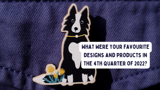 What were your favourite designs and products for the fourth quarter of 2022