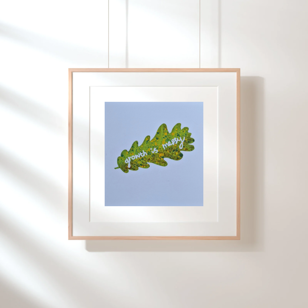 Growth is Messy Square Print