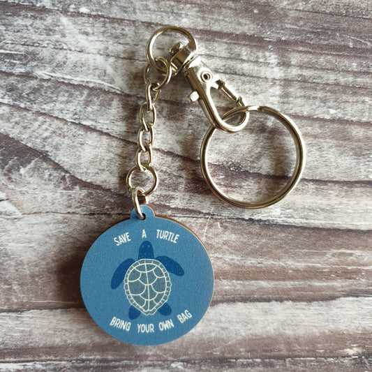 Save a turtle, bring your own bag Wooden Keyring