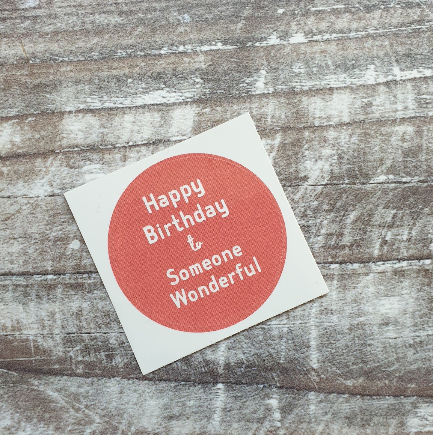Happy birthday to a someone wonderful 38mm Vinyl Sticker