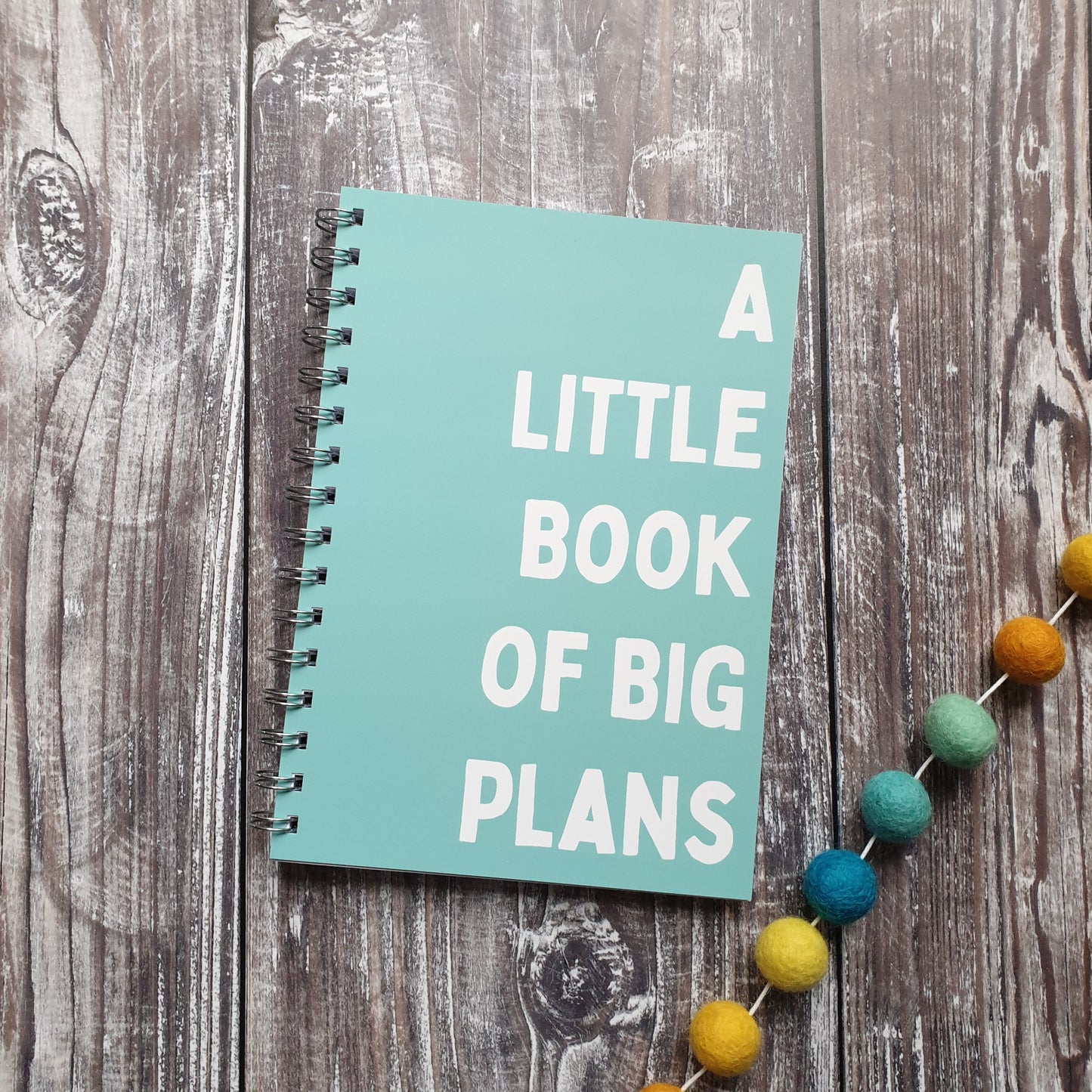 A Little Notebook of Big Plans - Turquoise A5 Notebook