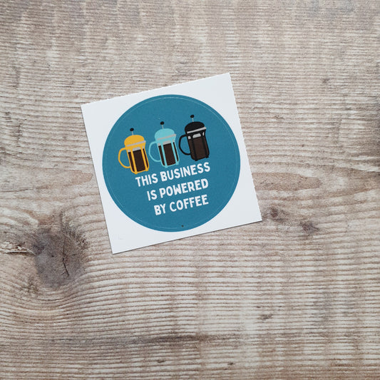 This business is powered by coffee 38mm Vinyl Sticker