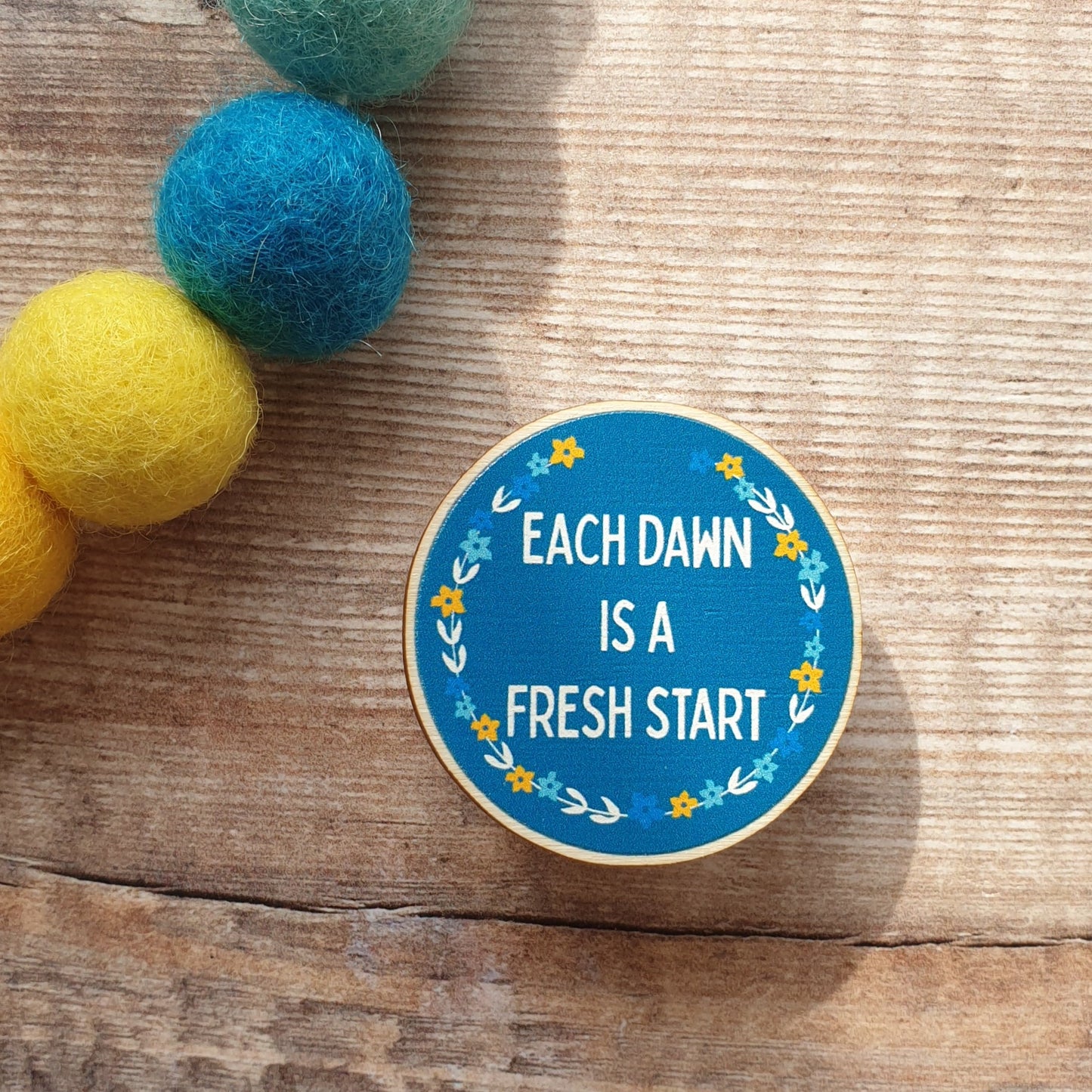 Each Dawn is a Fresh Start Wooden Pin Brooch
