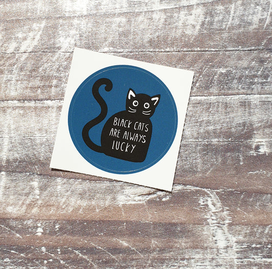 Black Cats are Always Lucky 38mm Vinyl Stickers