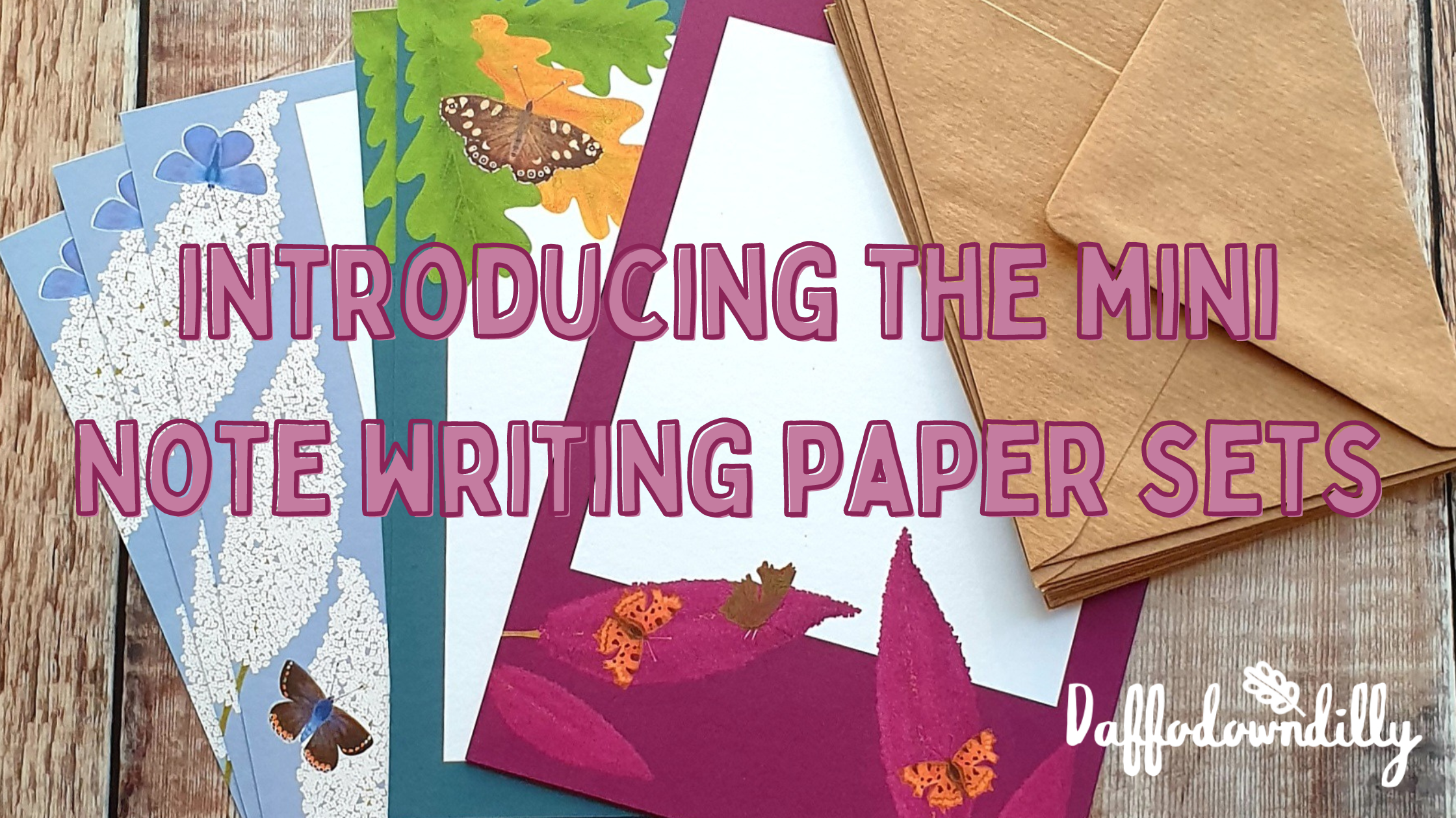 Introducing the mini note writing paper sets – Daffodowndilly