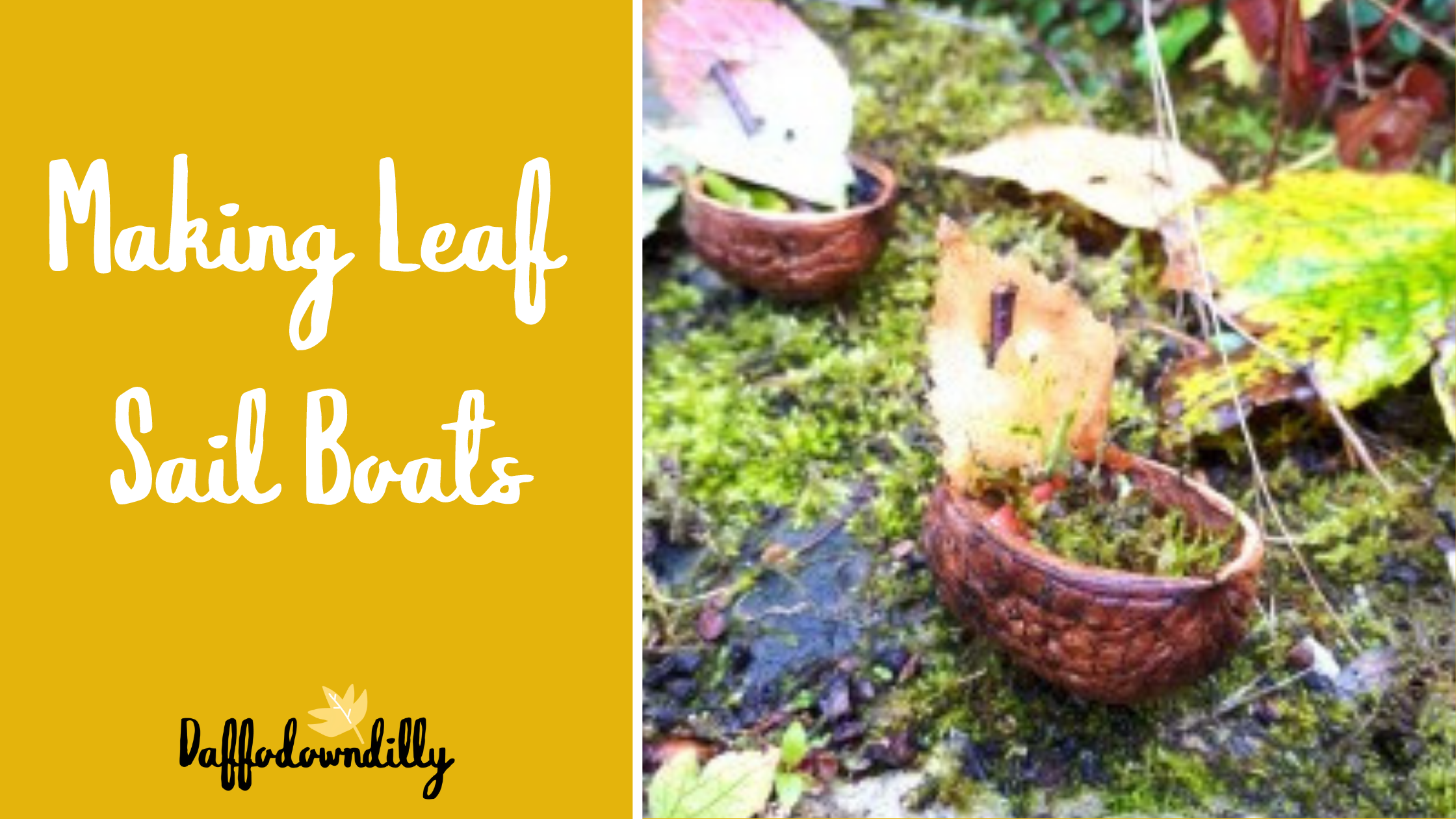 Making Leaf Sail Boats – Daffodowndilly