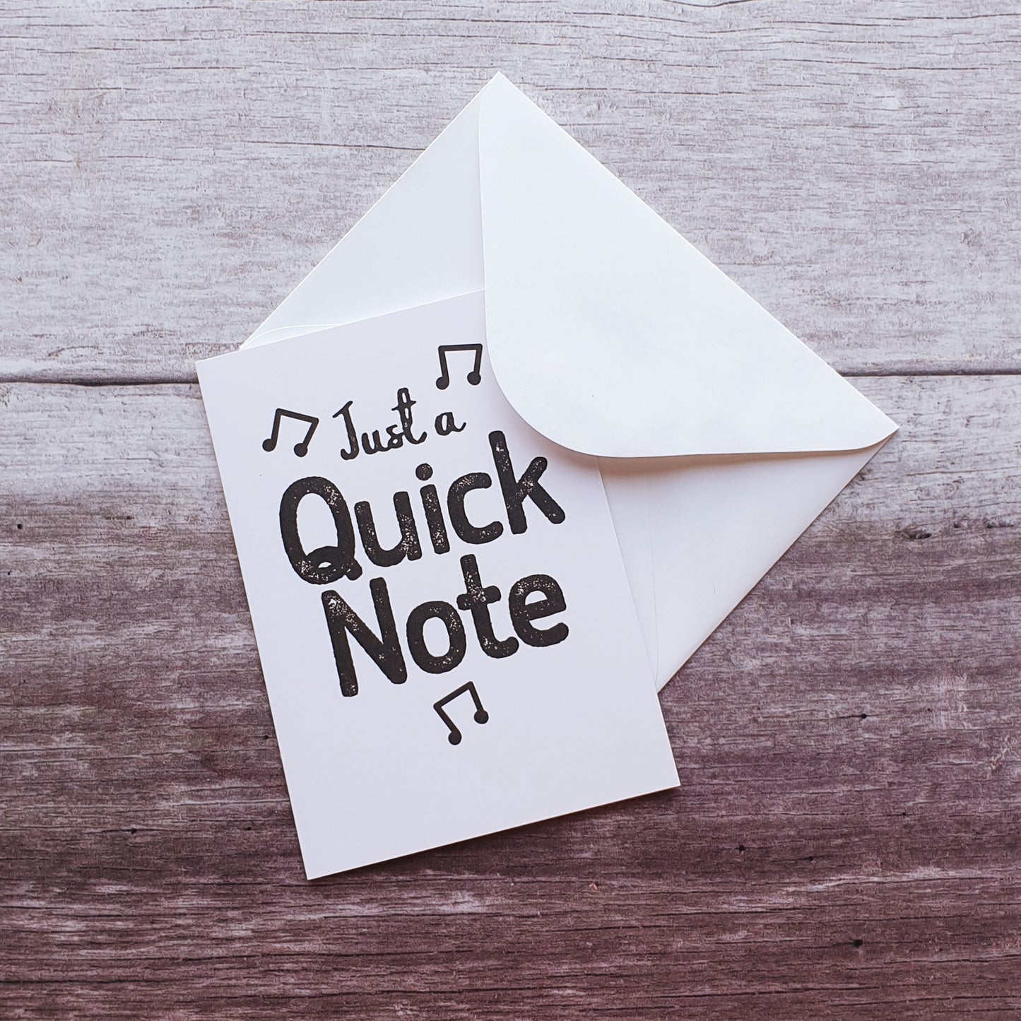 Just a Quick Note Greeting Card