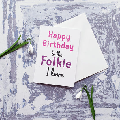 Happy Birthday to the Folkie I Love (pinks and purples) Greeting Card
