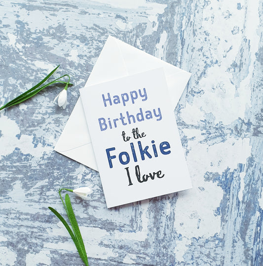 Happy Birthday to the Folkie I love (Blues) Greeting Card