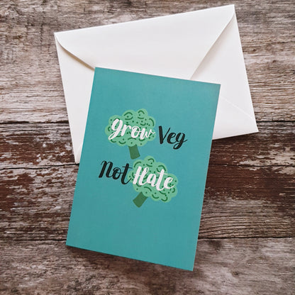 Grow Veg not Hate Greeting Card