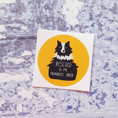 Rescued is my Favourite Breed 38mm Vinyl Sticker