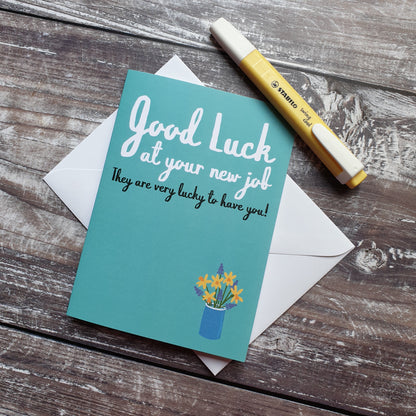Good Luck At Your New Job Greetings Card