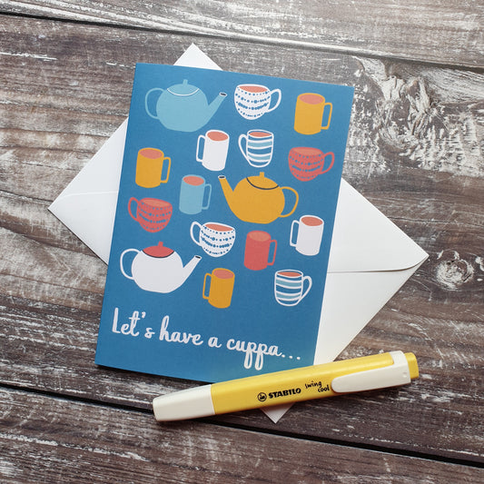 Let's have a cuppa Greeting Card