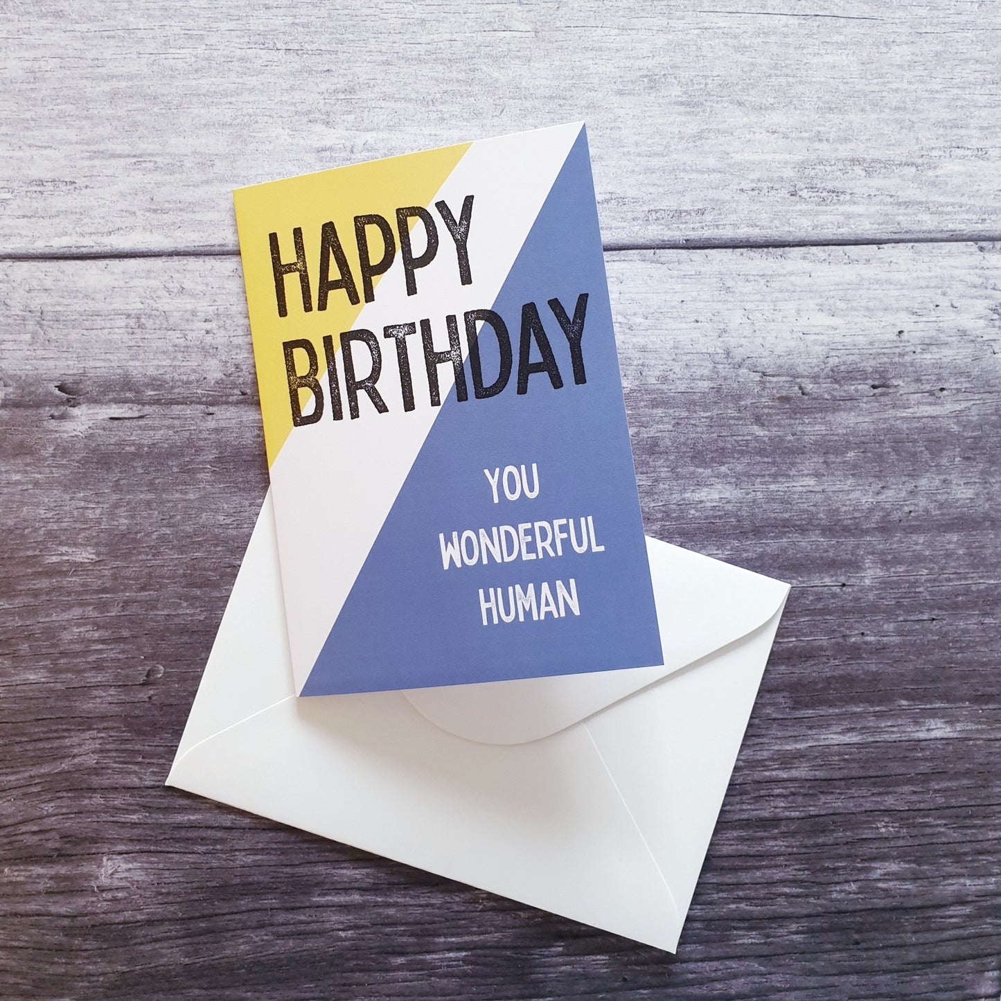 Happy Birthday You Wonderful Human greeting Card