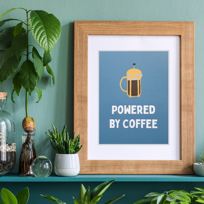 Powered by Coffee Art Print